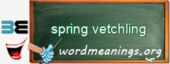 WordMeaning blackboard for spring vetchling